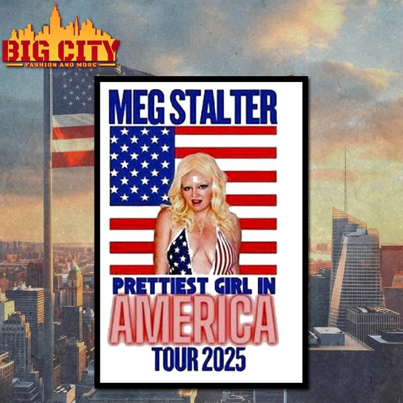 Megan Stalter The Prettiest Girl In America Tour 2025 Shirt