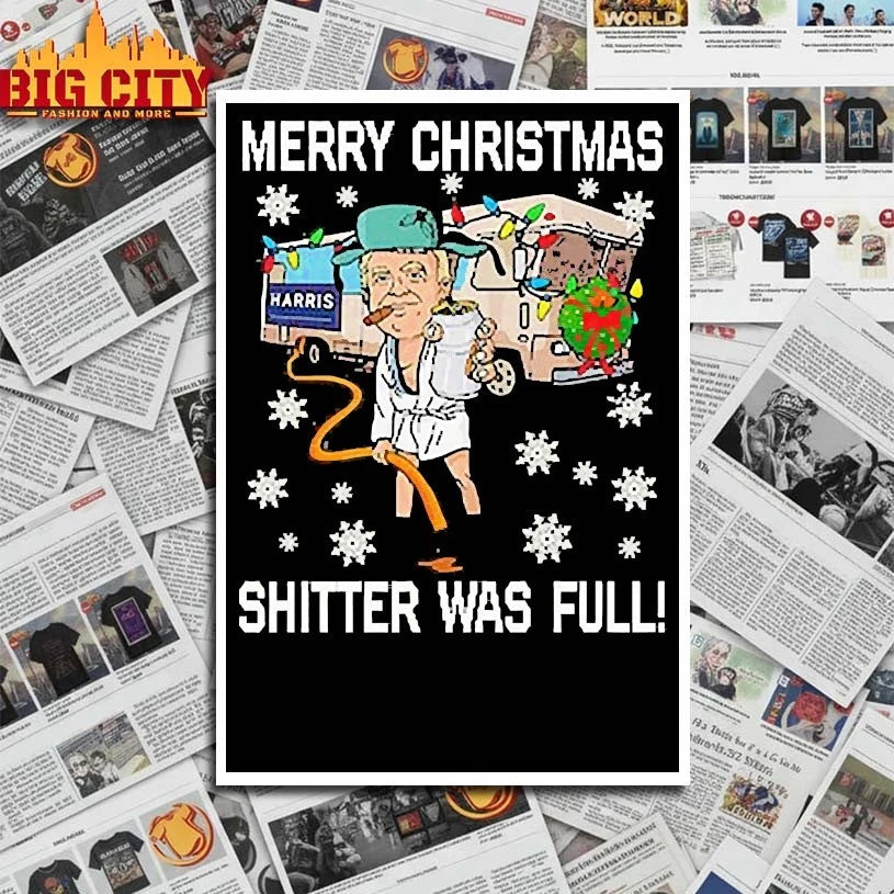 Merry Christmas Shitter Was Full 2025 shirt