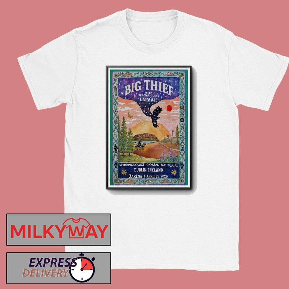 TOUR Apr 29 2026 Big Thief Dublin, Ireland Poster shirt