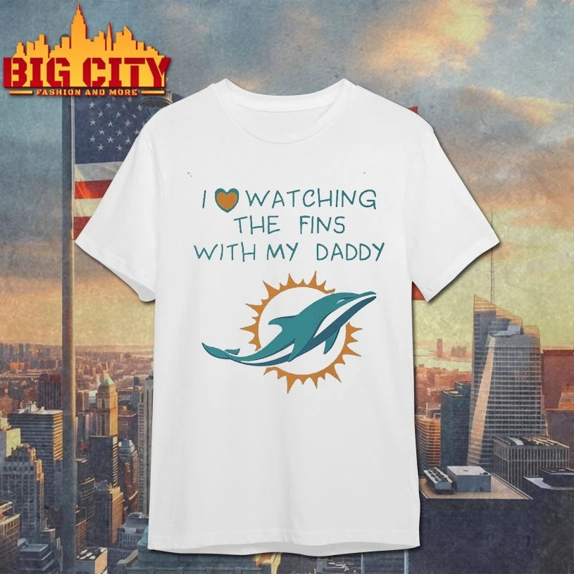 Miami Dolphins Love Watching Fins With Daddy Baby shirt