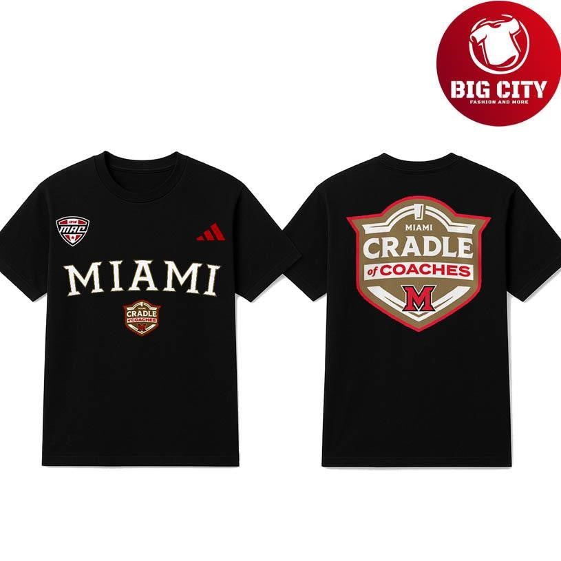 Miami RedHawks University Cradle Of Coaches 2025 Two Sided Shirt