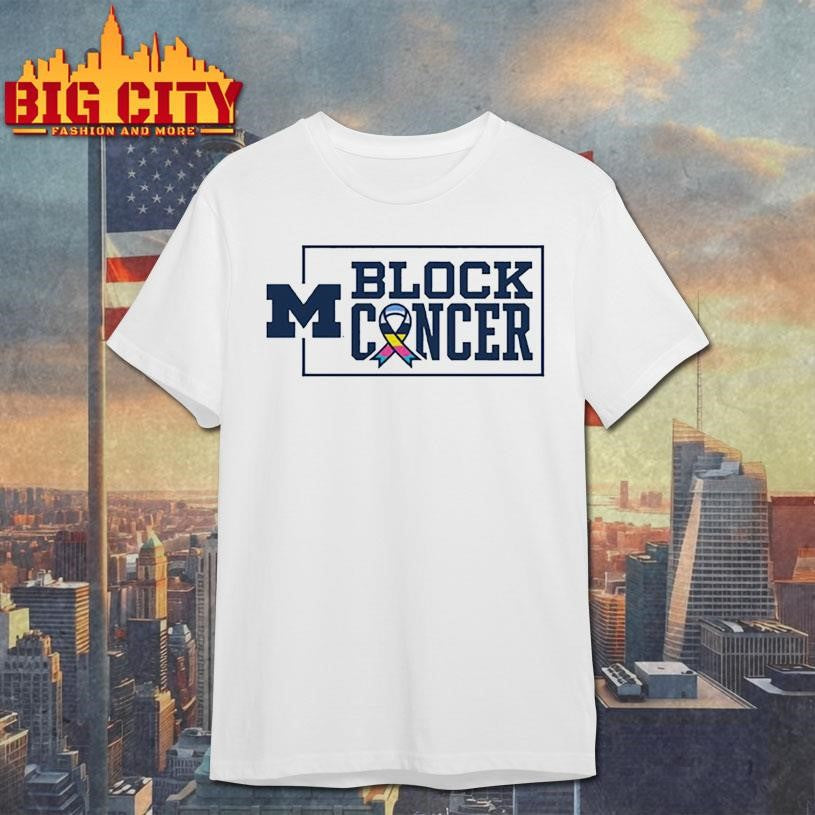 Michigan Football Block Cancer Shirt