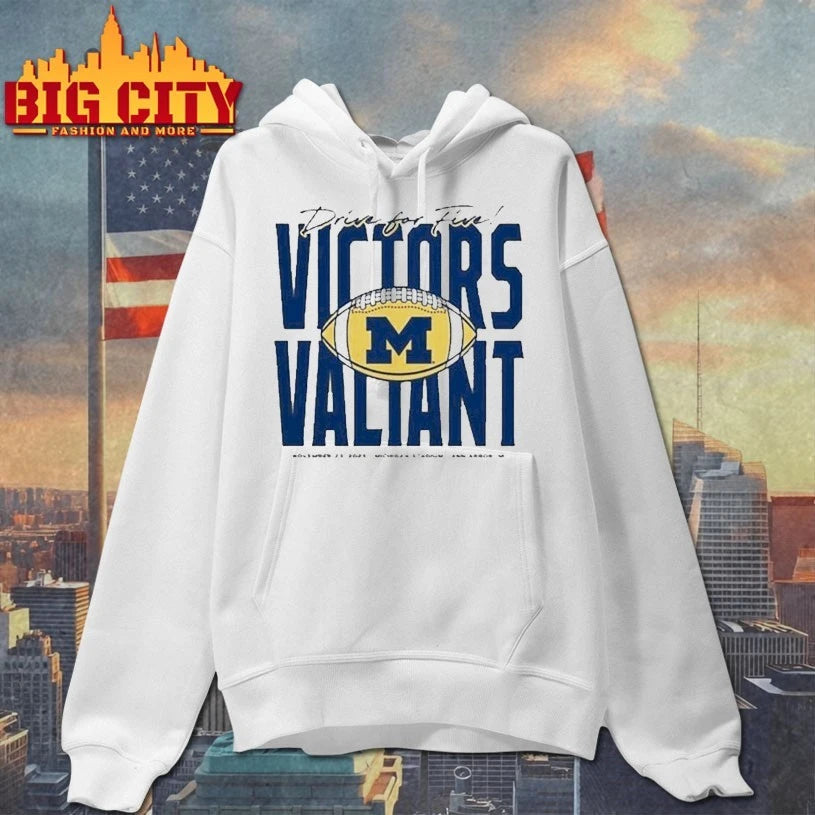 Michigan Football Drive for Five Victors Valiant shirt