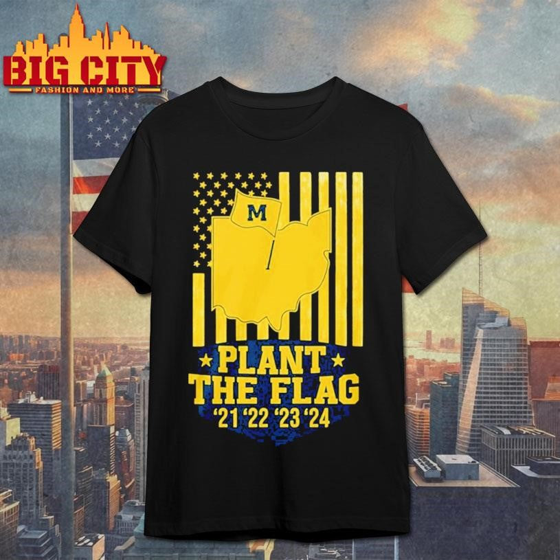 Michigan Plant The Flag 21222324 2025 Shirt