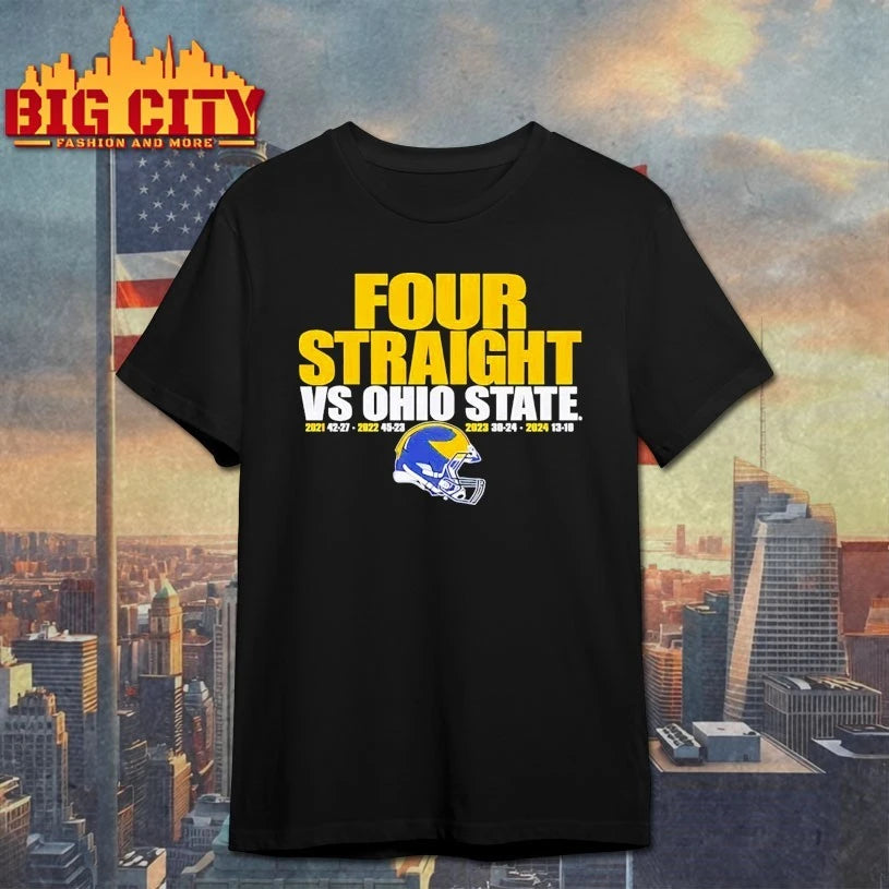 Michigan Wolverines Football Four Straight vs Ohio State Shirt