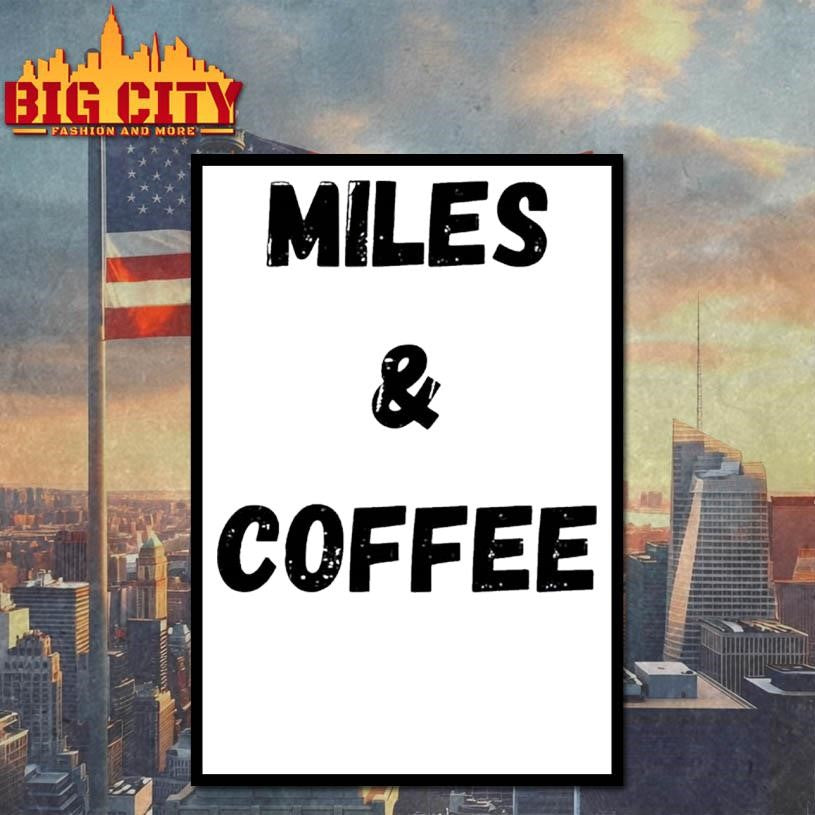 Miles And Coffee Shirt