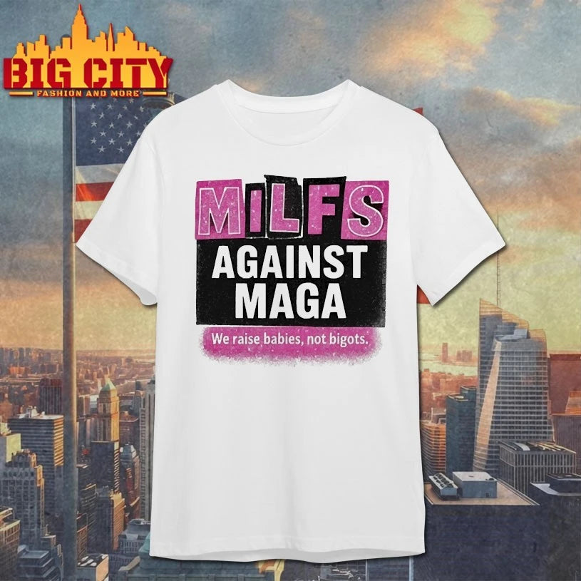 Milfs Against Maga Shirts