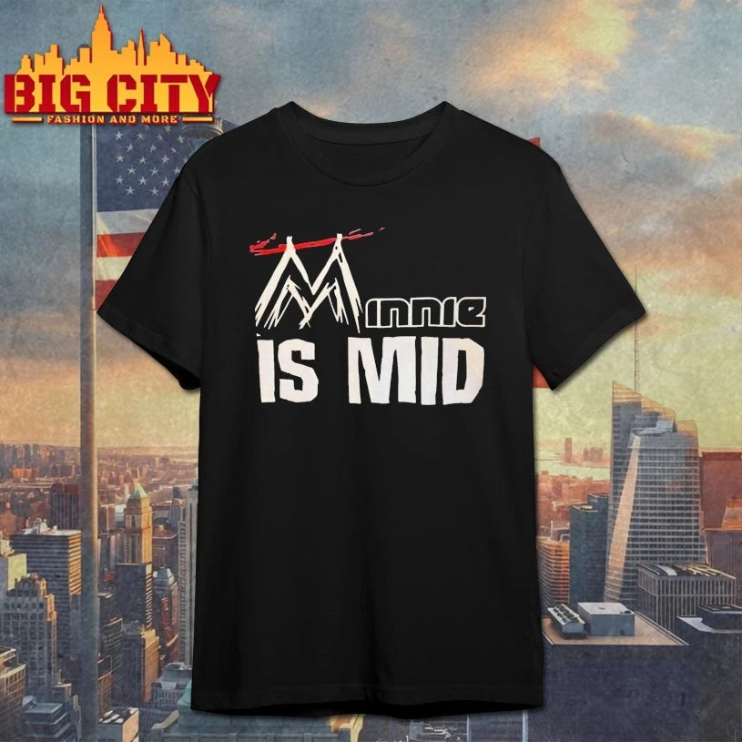 Minnie Is Mid shirt