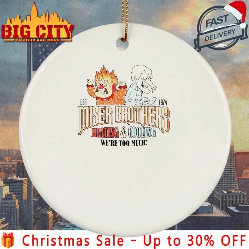 Miser Brothers Heating and cooling We’re too much EST 1974 Shirt