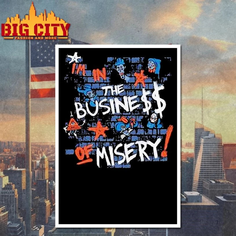 Miz Biz I’m In The The Business Of Misery shirt