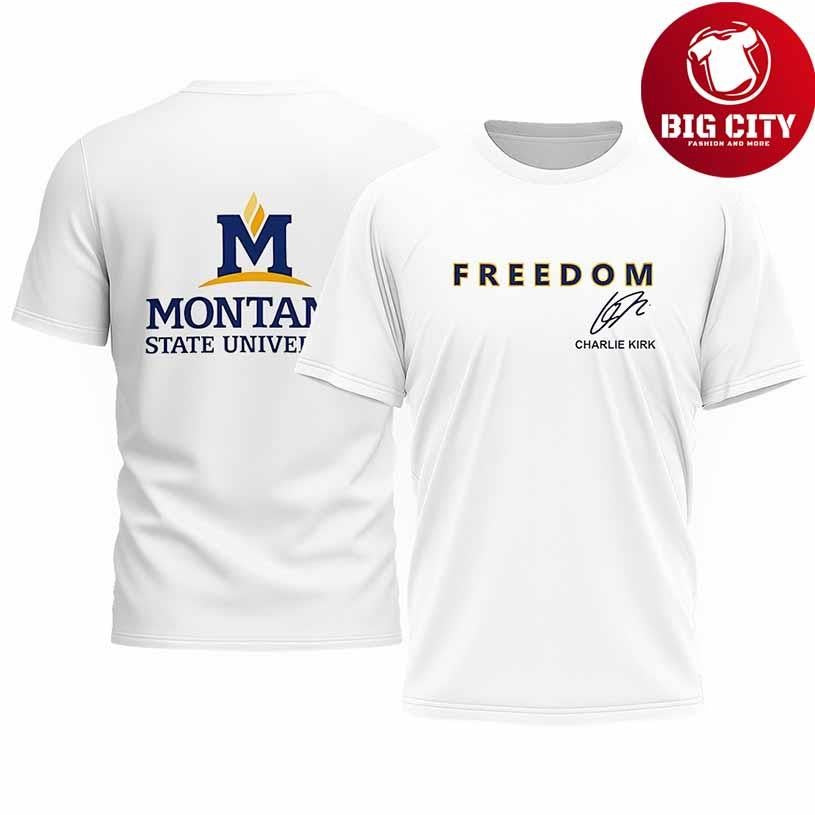 Montana State x Charlie Kirk freedom signature Shirt