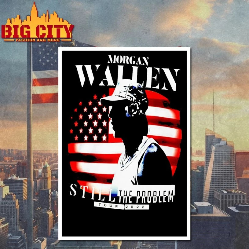 Morgan Wallen Still The Problem Tour 2025 shirt