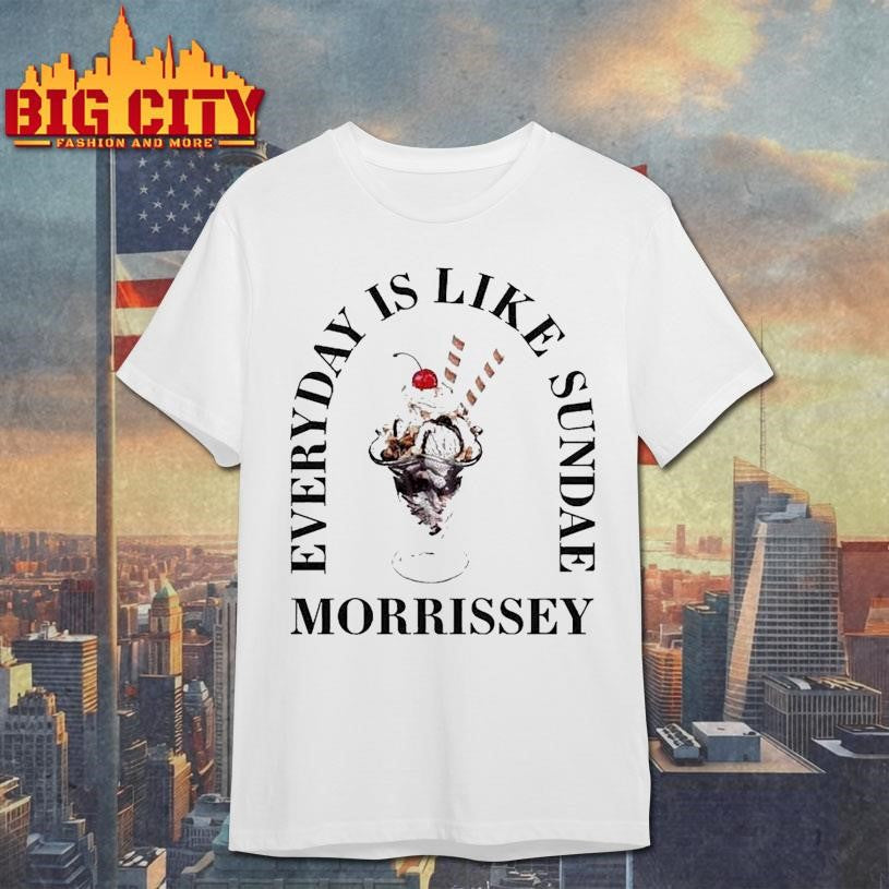 Morrissey Everyday Is Like Sundae Shirt