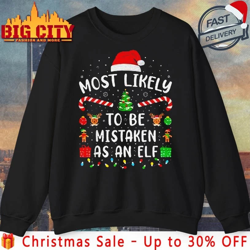 Most Likely to Be Mistaken As an Elf Family Matching Xmas 2025 shirt