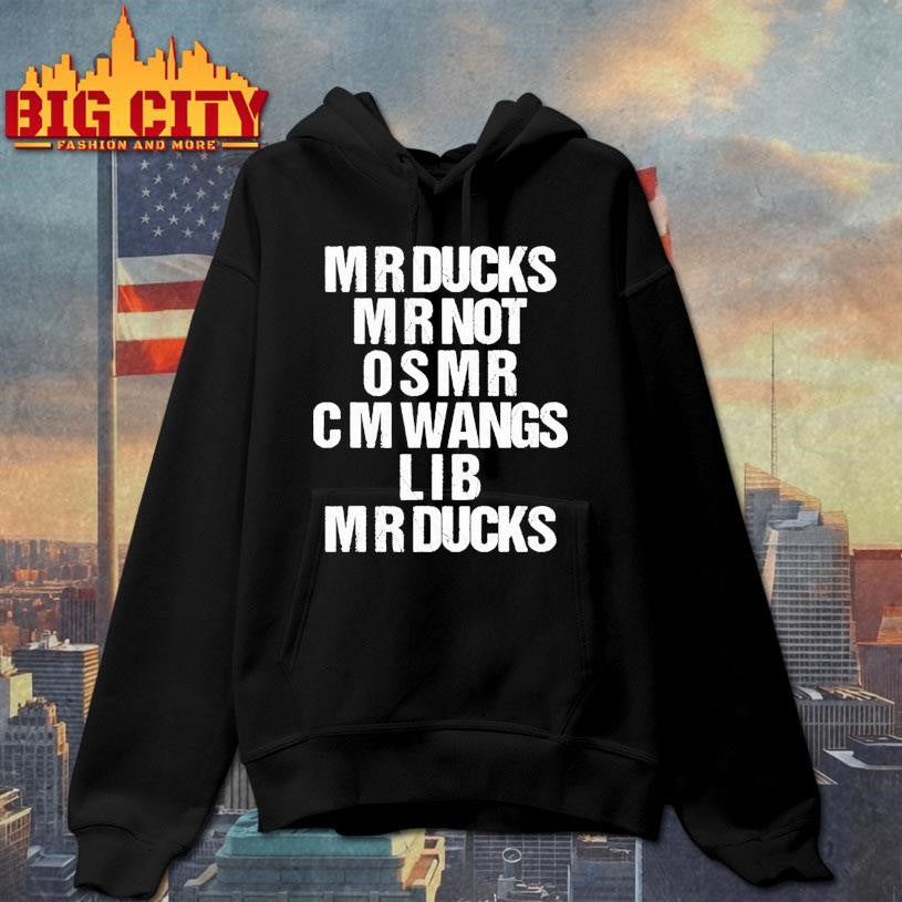 Mr Ducks Mr Not Osmr Cm Wangs Lib Mr Ducks Shirt