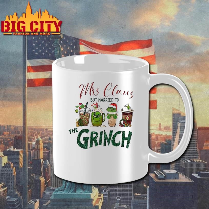 Mrs Claus But Married to Grinch Christmas Gift shirt