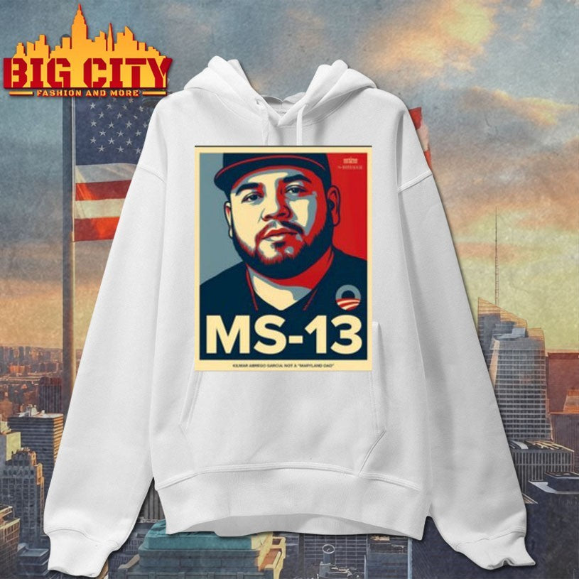 Ms 13 Kilmar Abrego Garcia Not A Maryland Dad Shirt