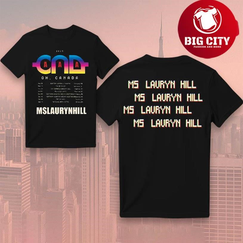 Ms. Lauryn Hill Canada 2025 Two Sided Shirt