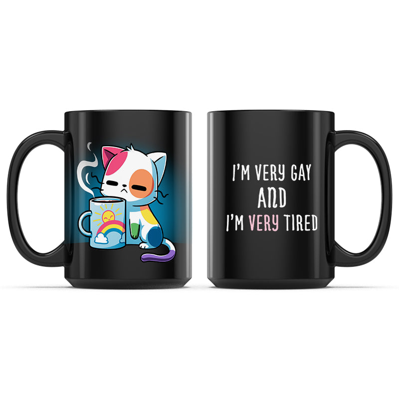 Im Very Gay and Very Tired Mug