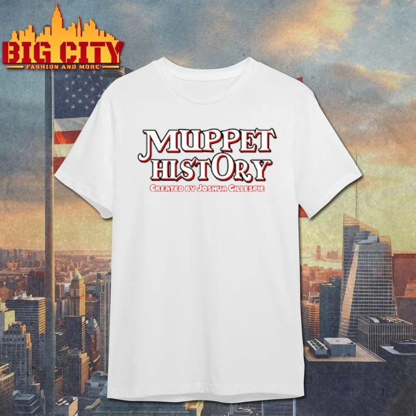 Muppet History Created By Joshua Gillespie shirt