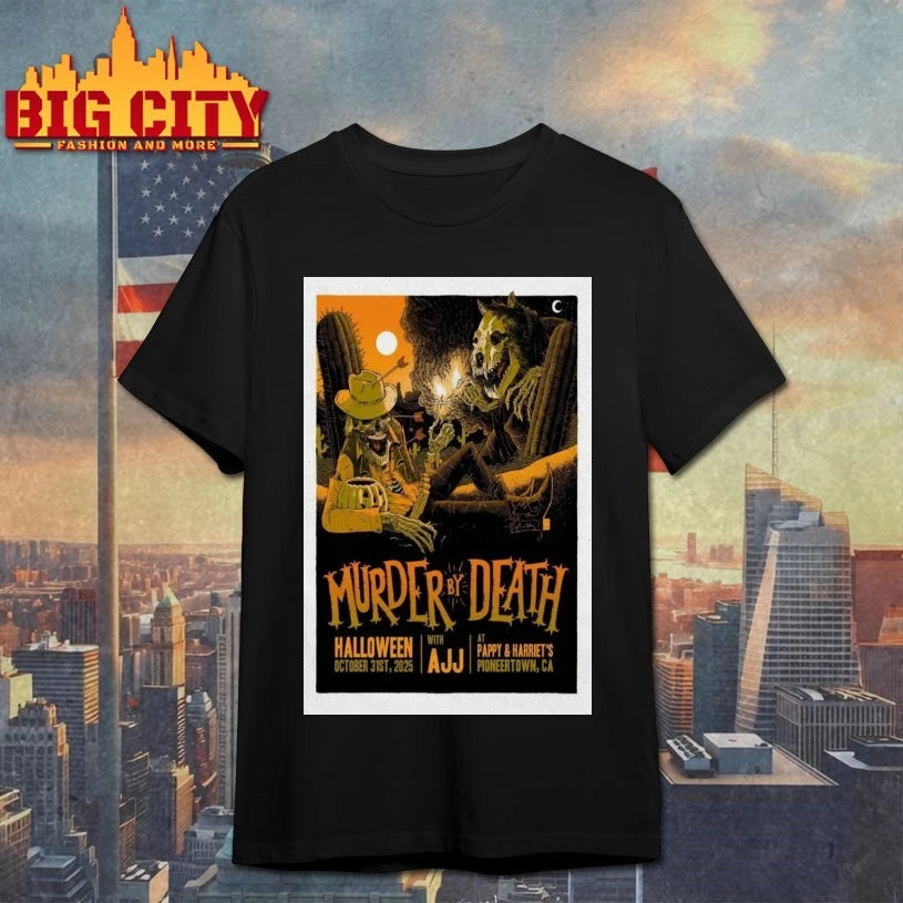 Murder By Death Oct 31 2025 Halloween At Pappy &amp; Harriet’s Pioneertown Poster shirt