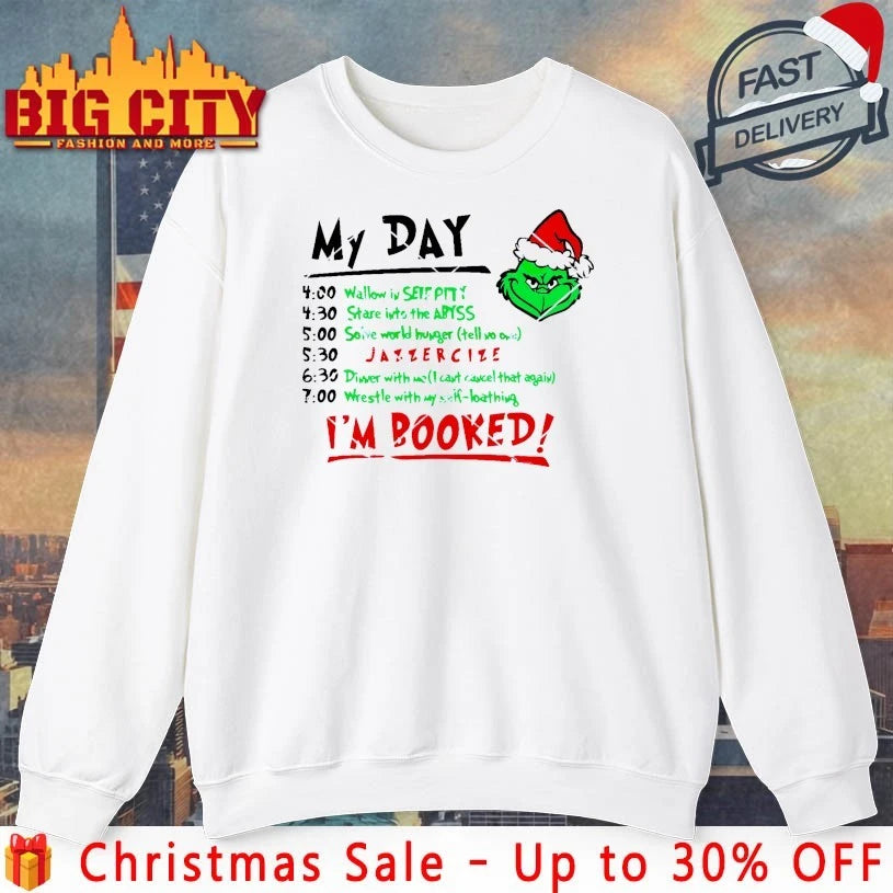 My Day I’m Booked Grinch 2025 Shirt