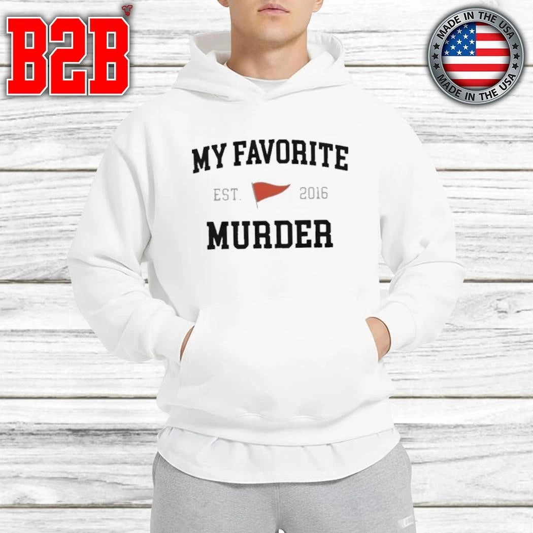 My Favorite Murder MFM Collegiate Shirt