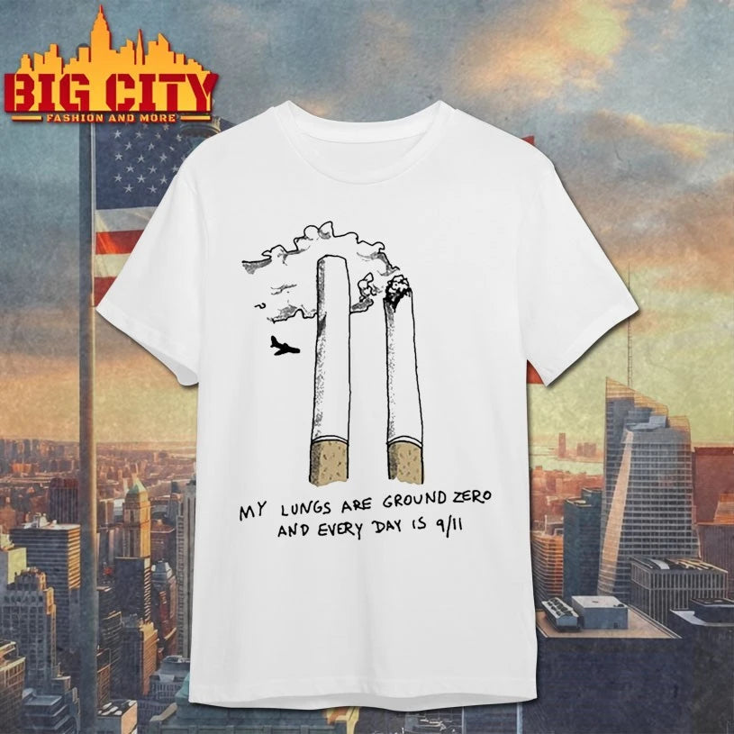 My Lungs Are Ground Zero And Every Day Is 9 11 Shirt