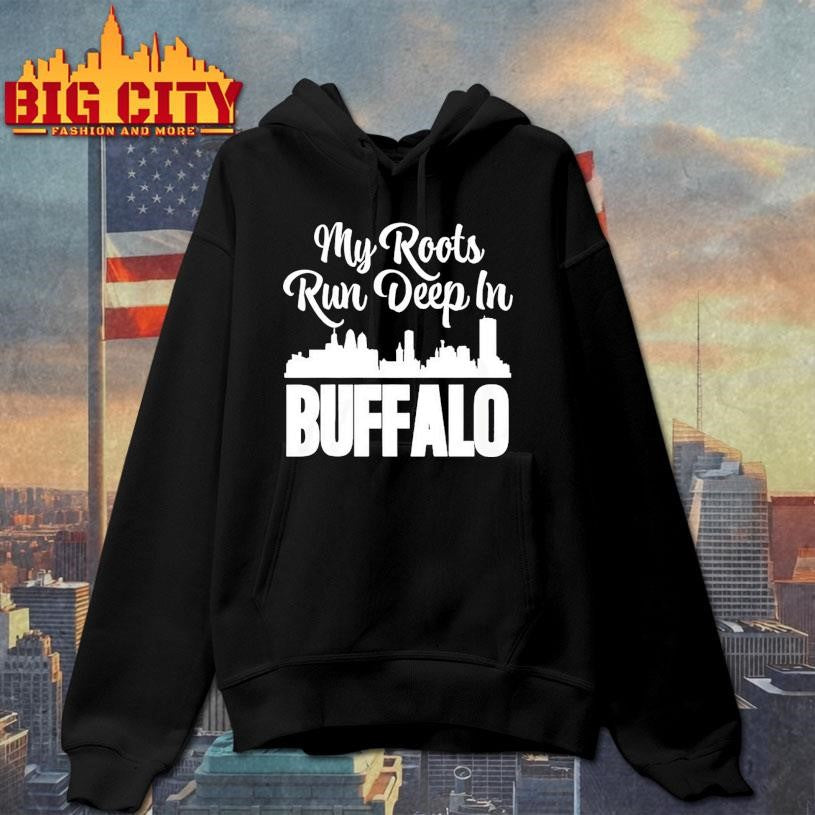My Roots Run Deep In Buffalo City Skyline Shirt