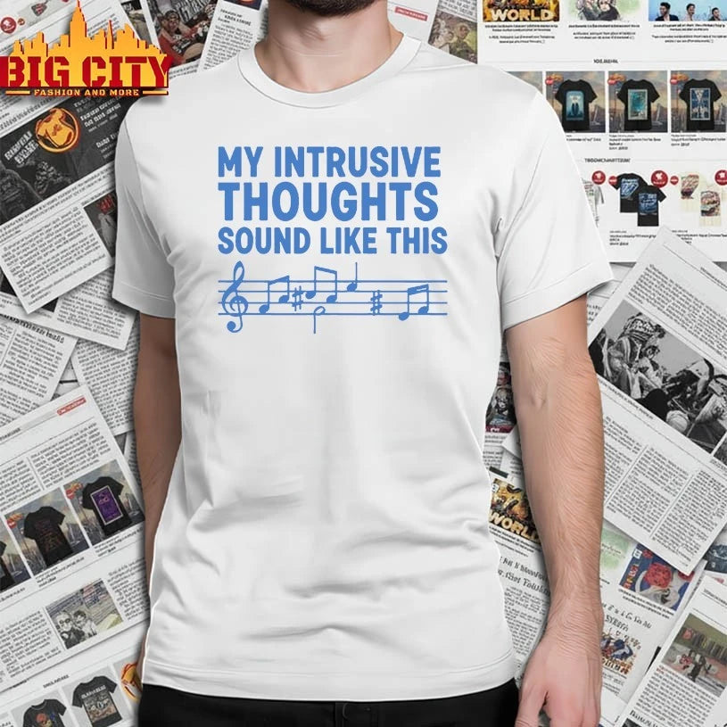 My intrusive thoughts sound like this shirt