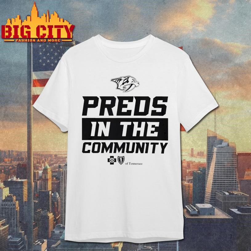 Nashville Predators Preds In the Community Of Tennessee shirt