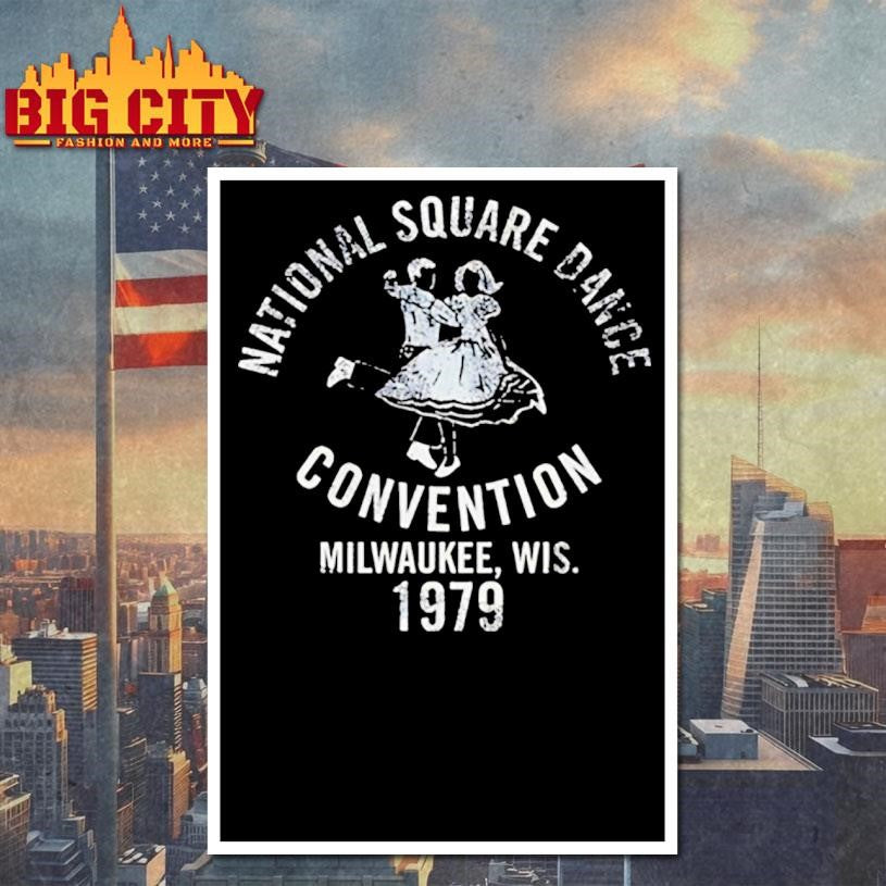National Square Dance Convention Milwaukee Wis 1979 shirt
