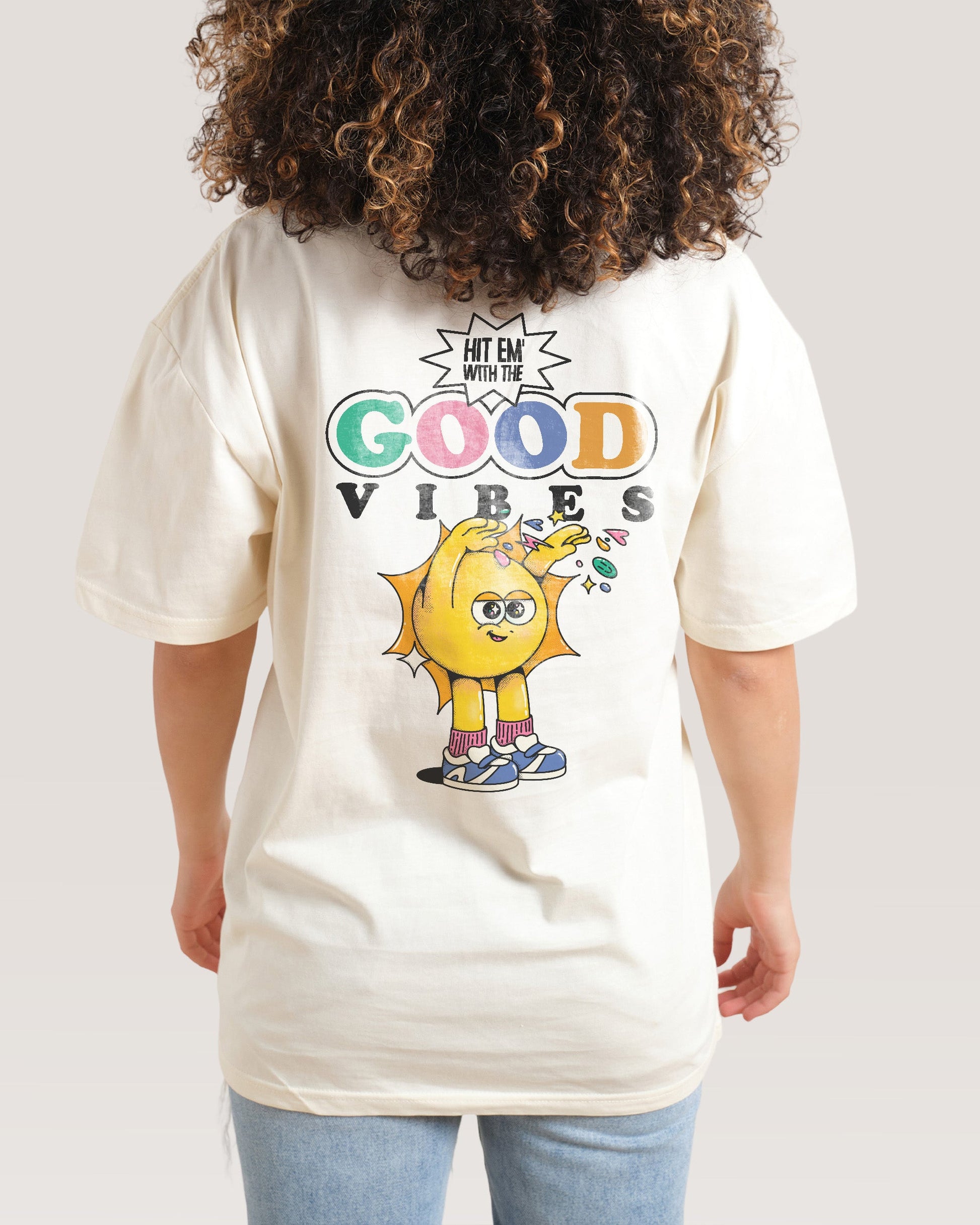 Hit Em' With the Good Vibes T-Shirt