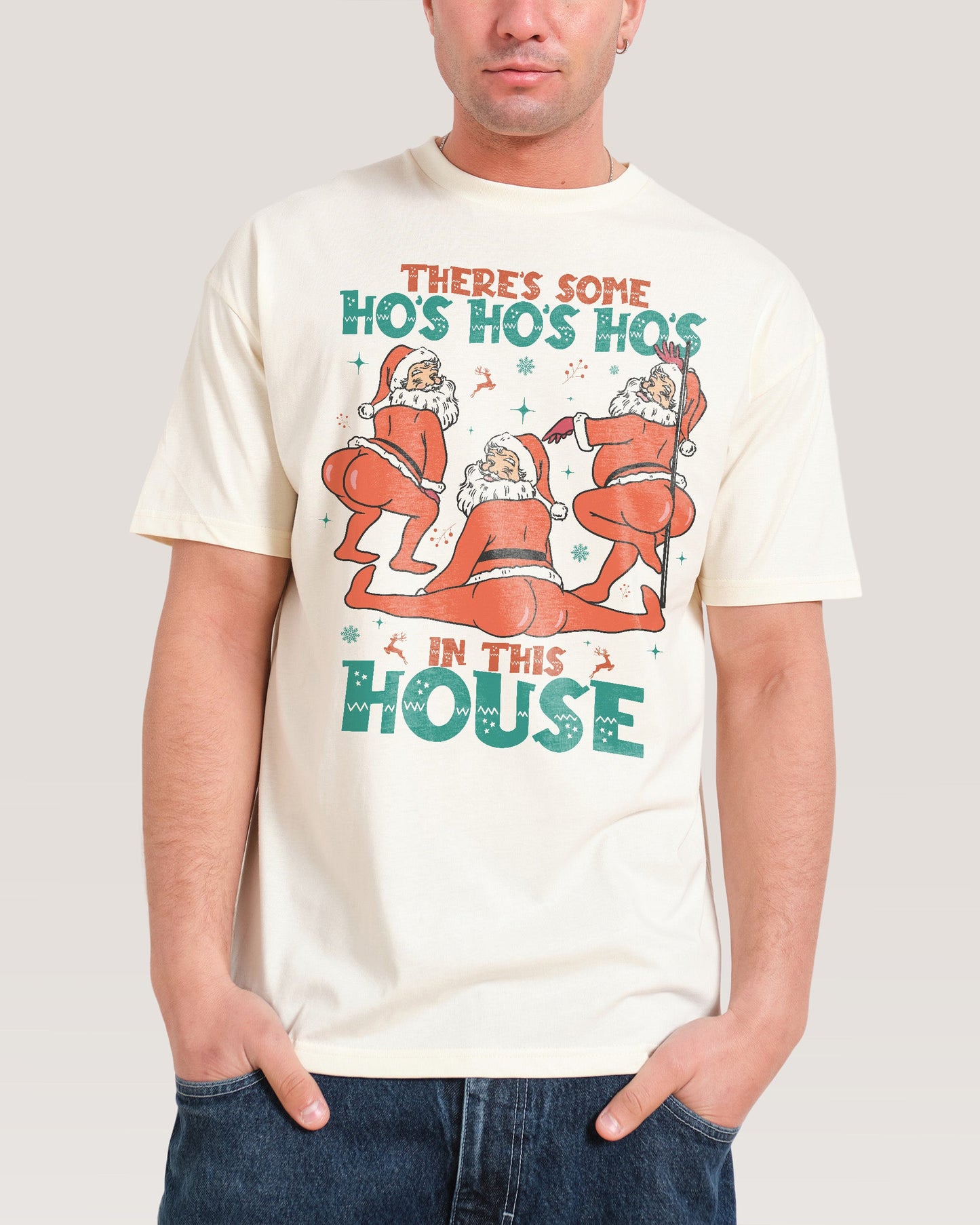 There's Some Ho's Ho's Ho's in This House T-Shirt
