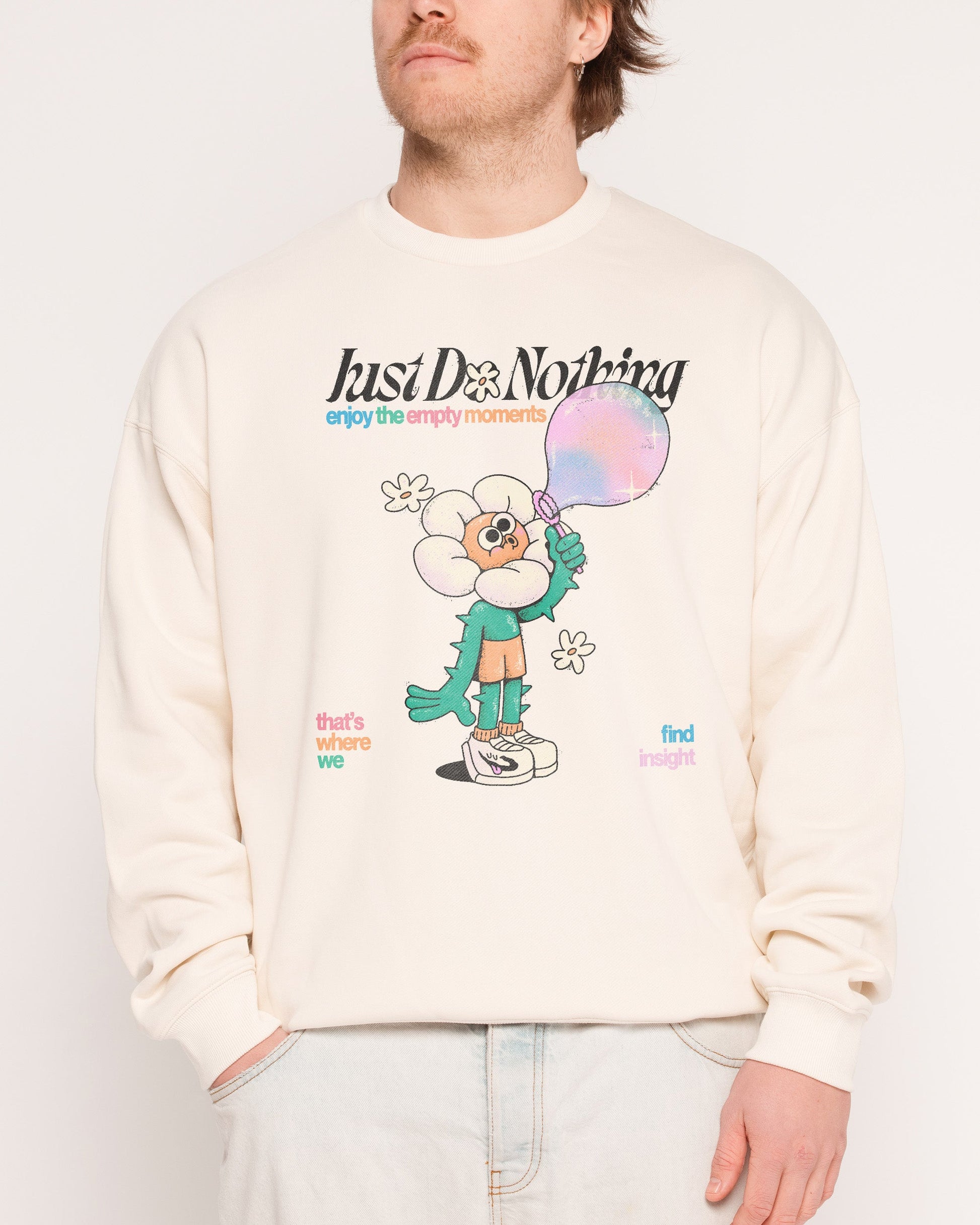 Just Do Nothing Sweatshirt