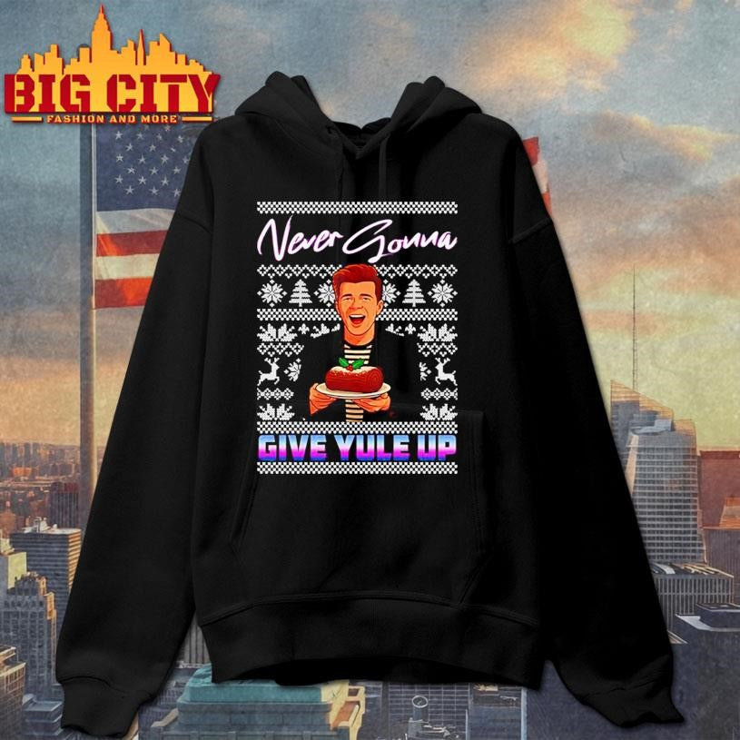 Never Gonna Give Yule Up Rick Astley Ugly Christmas 2025 Shirt