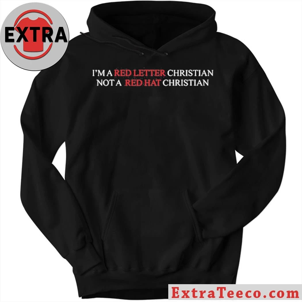 Nice I’m A Red Letter Christian Not A Red Hat Christian Shirt