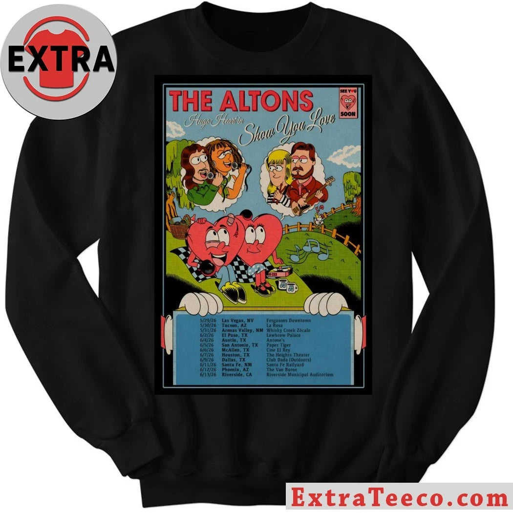 Nice The Altons Show You Love 2026 Poster Shirt