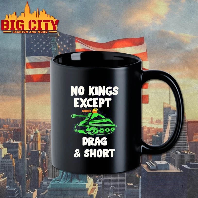 No Kings Except Drag And Short Shirt