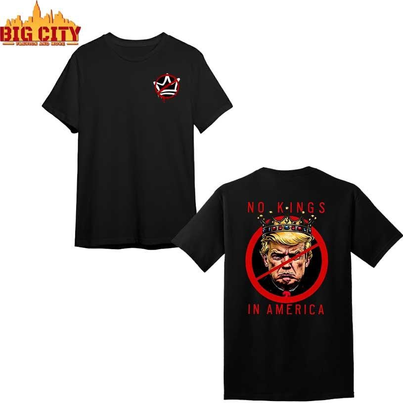 No Kings In America Anti-Trump Protest 2025 New Two Sided Shirt