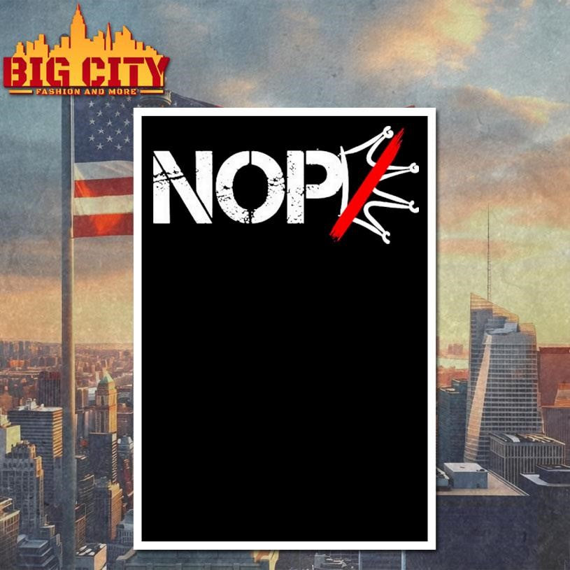 Nope Anti-trump Protest No Kings Day 2025 New Shirt