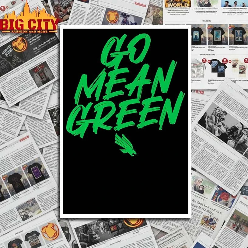 North Texas Slogan Go Mean Green shirt