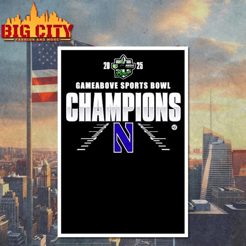 Northwestern Wildcats Game Above Sports Bowl Champions 2025 Locker Room Shirt