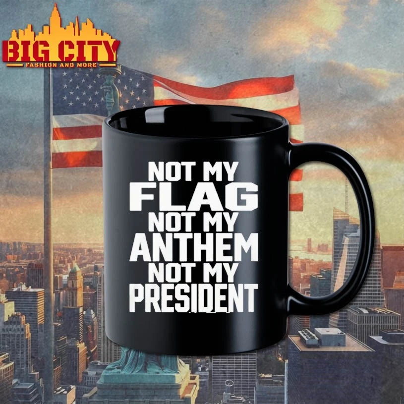 Not My Flag Not My Anthem Not My President shirt