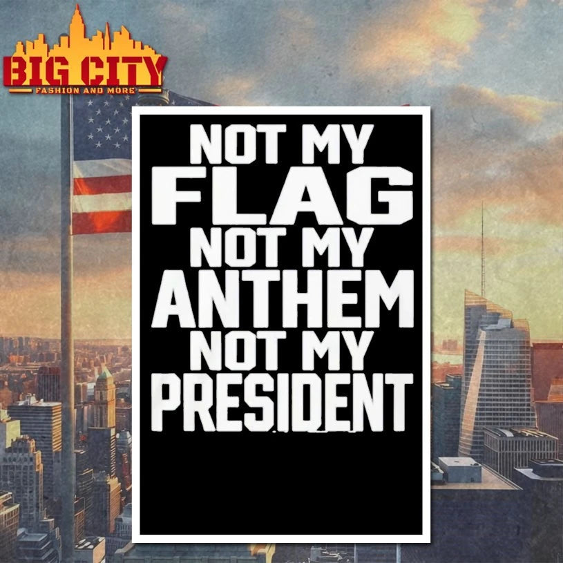 Not My Flag Not My Anthem Not My President shirt