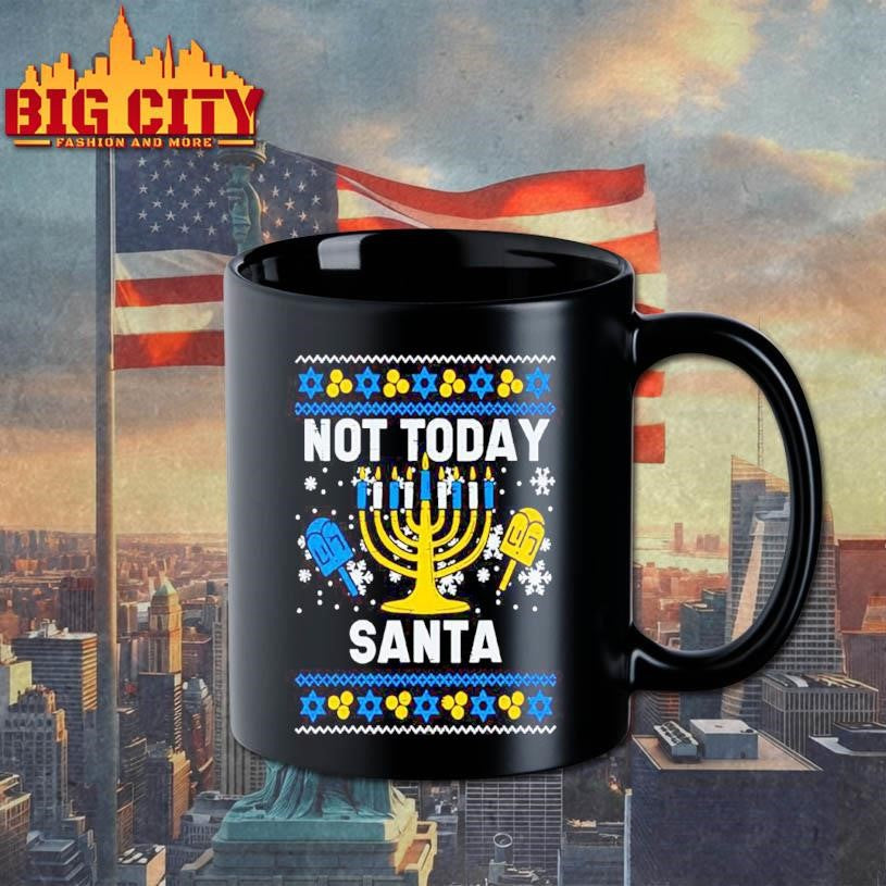 Not Today Santa Menorah Hanukkah Ugly Christmas Shirt