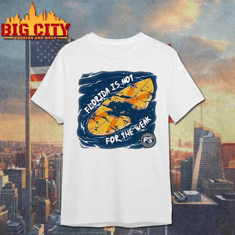 Not for the weak Shirt