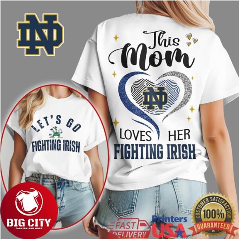 Notre Dame Fighting Irish Official NCAA Mom Love 2025 Two Sided Shirt