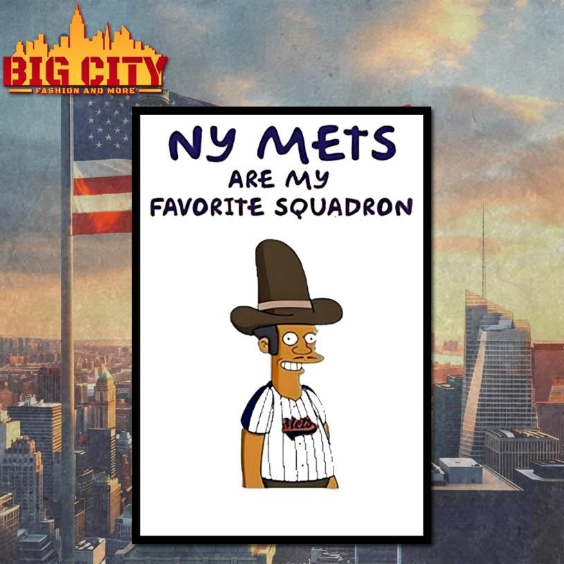 Ny Mets Are My Favorite Squadron Shirt