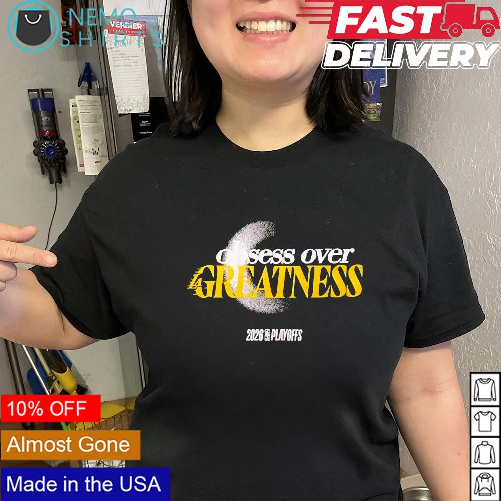 Obsess over greatness Los Angeles Lakers 2026 NBA Playoffs shirt